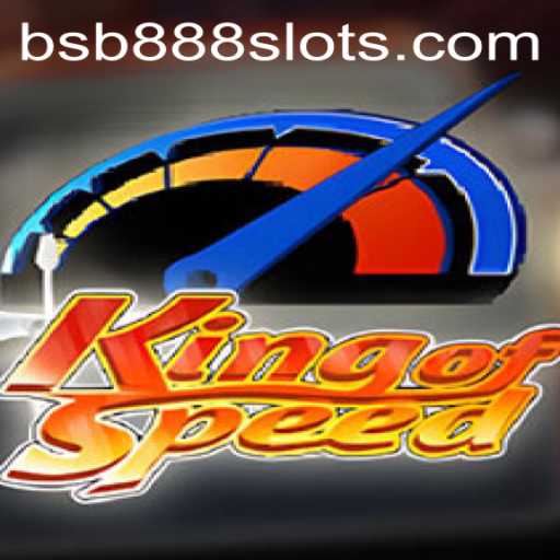 KingofSpeed: A Thrilling Racing Adventure Featuring BSB888