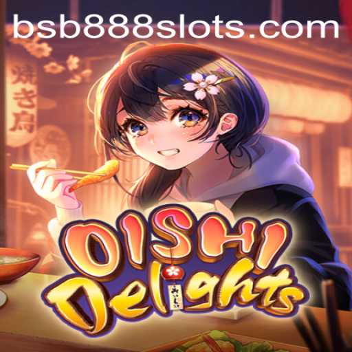 Discover the Enchanting World of OishiDelights with BSB888
